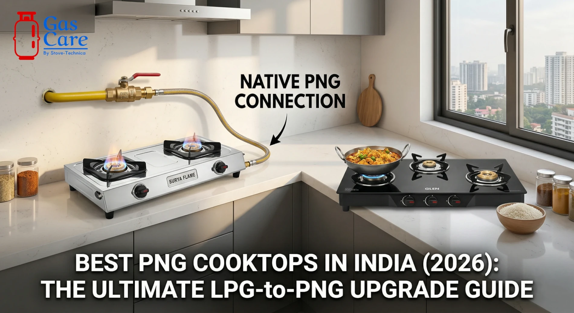 A comparison banner for native PNG cooktops in a modern Indian kitchen, featuring SURYA FLAME stainless steel 2-burner stove connected to a yellow PNG pipeline with a proper gas valve, and GLEN toughened glass top 3-burner stove with a regulator visibly connected. Both stoves have lit burners with a blue flame, and paneer tikka is cooking on the GLEN stove. Background shows high-rise buildings view from the window. Bottom text reads: 'BEST PNG COOKTOPS IN INDIA (2026): THE ULTIMATE LPG-to-PNG UPGRADE GUIDE'. The gas care logo is in the upper left corner.