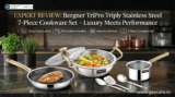 Expert Review: Bergner TriPro Triply Stainless Steel 7-Piece Cookware Set – Luxury Meets Performance