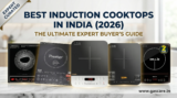 Best Induction Cooktops in India (2026): The Ultimate Expert Buyer’s Guide