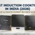 Top 5 High-Wattage Induction Stoves (2000W+) for Fast Indian Cooking