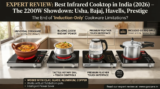 The Definitive 2200W Infrared Cooktop Showdown (2026): Usha vs. Bajaj vs. Havells vs. Prestige