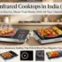 Best BBQ-Ready Infrared Cooktops in India (2026): The Ultimate “Any Cookware” Comparison