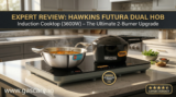 Expert Review: Hawkins Futura Dual Hob Induction Cooktop (3600W) – The Ultimate 2-Burner Upgrade